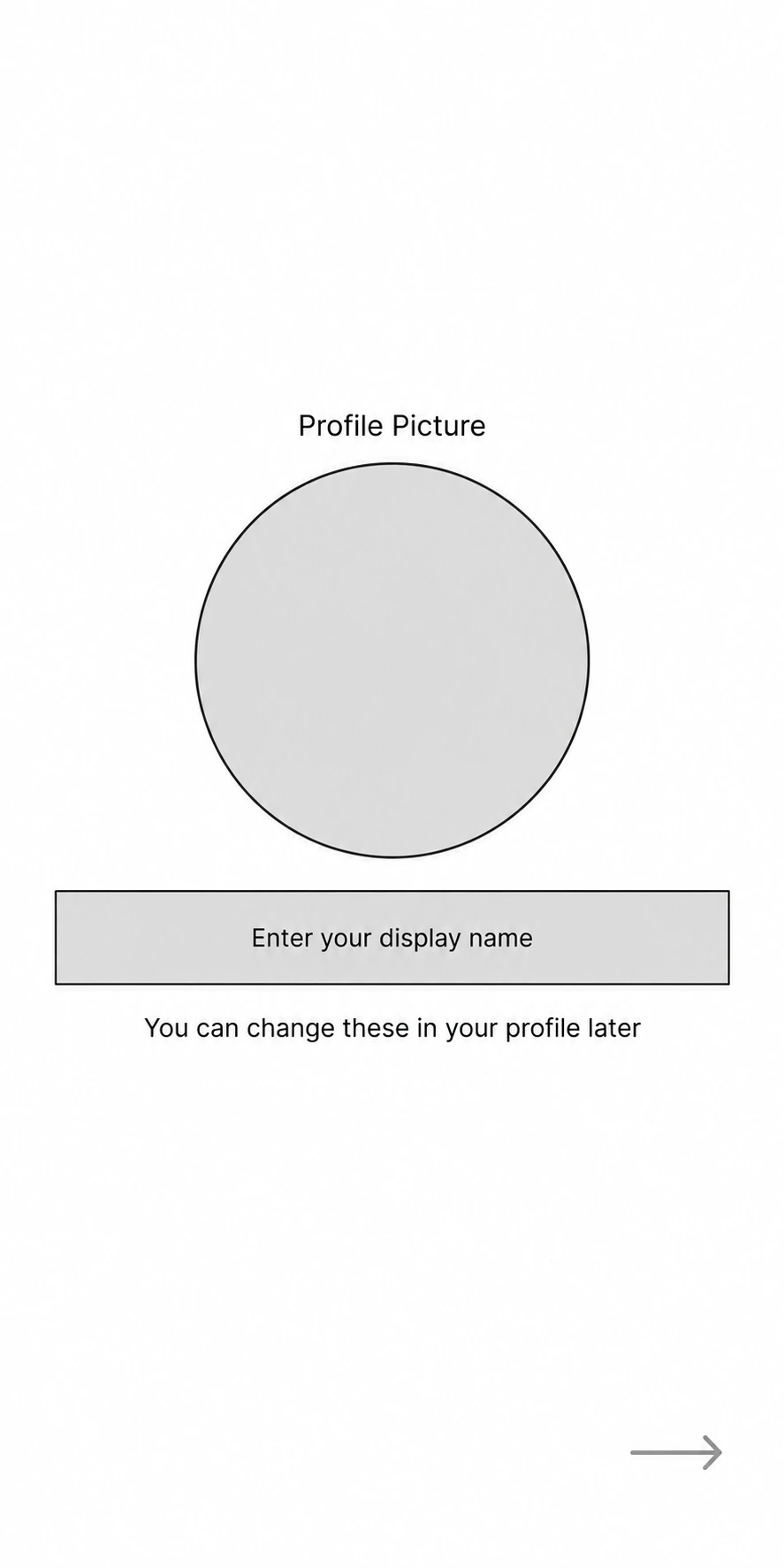 Reconstructed early DM a GM wireframe: Add a profile picture and display name.