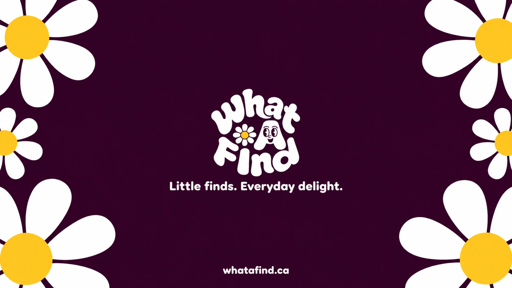 WhatAFind wordmark and white daisies on a plum background